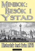 Minibok: Ett besök i Ystad år 1872