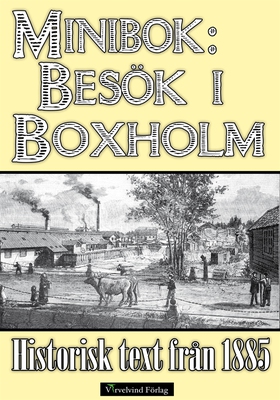 Minibok: Ett besök i Boxholm år 1885 (e-bok) av