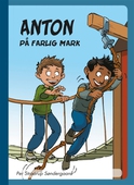 Anton på farlig mark