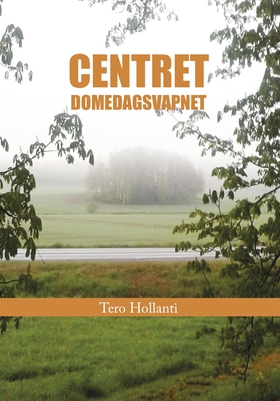 Centret Domedagsvapnet (e-bok) av Tero Hollanti