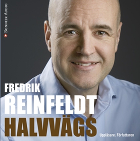 Halvvägs (ljudbok) av Fredrik Reinfeldt