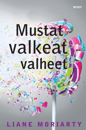 Mustat valkeat valheet (e-bok) av Liane Moriart