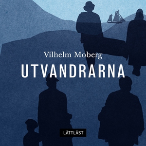Utvandrarna / Lättläst (ljudbok) av Vilhelm Mob