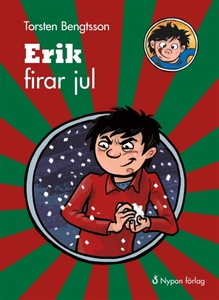Erik firar jul (e-bok) av Torsten Bengtsson