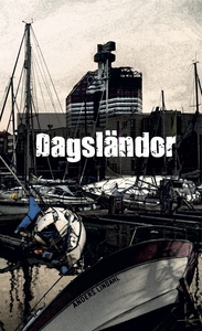 Dagsländor (e-bok) av Anders Lindahl