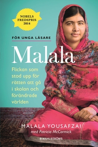 Malala - Flickan som stod upp för rätten att gå