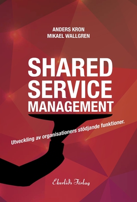 Shared Service Management – Utveckling av organ