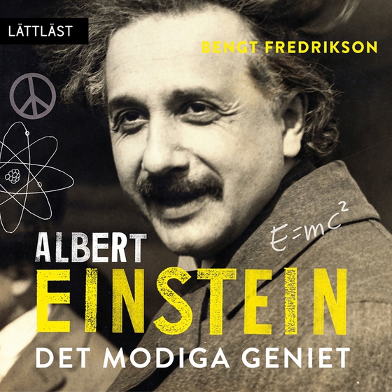 Albert Einstein - Det modiga geniet (lättläst)