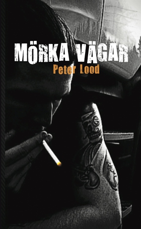 Mörka vägar (e-bok) av Peter Lood
