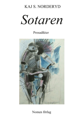 Sotaren - Prosadikter (e-bok) av Kaj S. Nordery