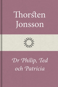 Dr Philip, Ted och Patricia (e-bok) av Thorsten
