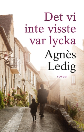 Det vi inte visste var lycka (e-bok) av Agnès L