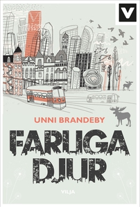 Farliga djur (e-bok) av Unni Brandeby