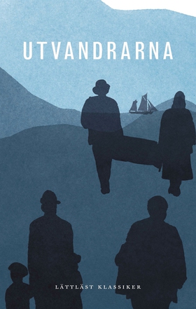 Utvandrarna (lättläst) (e-bok) av Vilhelm Mober