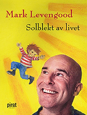 Solblekt av livet (e-bok) av Mark Levengood