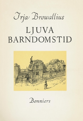Ljuva barndomstid (e-bok) av Irja Browallius