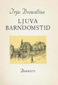 Ljuva barndomstid (e-bok) av Irja Browallius