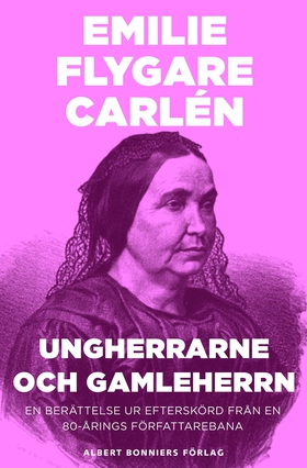 Ungherrarne och gamleherrn : en berättelse ur E