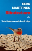 Riksdevisorn: Vete fåglarna vad de vill säga