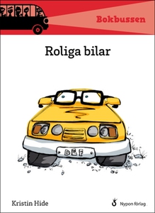 Roliga bilar (e-bok) av Kristin Hide