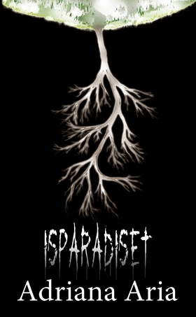 Isparadiset (e-bok) av Adriana Aria