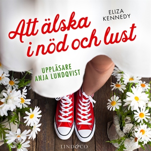 Att älska i nöd och lust (ljudbok) av Eliza Ken