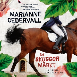 Av skuggor märkt (ljudbok) av Marianne Cederval