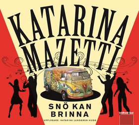 Snö kan brinna (ljudbok) av Katarina Mazetti