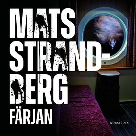 Färjan (ljudbok) av Mats Strandberg