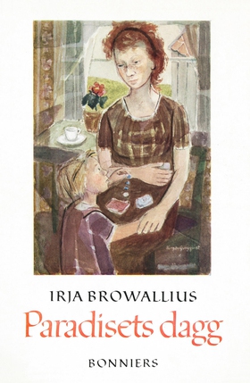 Paradisets dagg (e-bok) av Irja Browallius