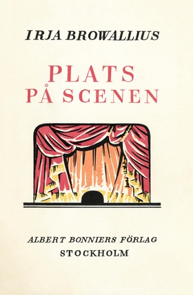 Plats på scenen! (e-bok) av Irja Browallius