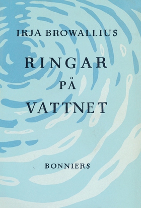 Ringar på vattnet (e-bok) av Irja Browallius