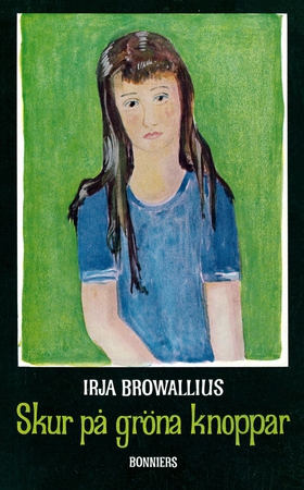 Skur på gröna knoppar (e-bok) av Irja Browalliu