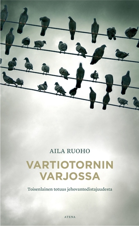 Vartiotornin varjossa (e-bok) av Aila Ruoho