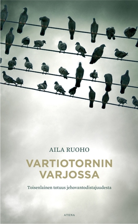Vartiotornin varjossa (e-bok) av Aila Ruoho