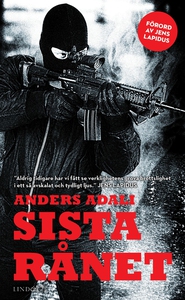 Sista rånet : En bok om ett värdetransportrån (