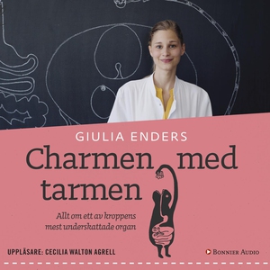 Charmen med tarmen : Allt om ett av kroppens me