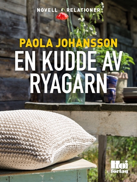 En kudde av ryagarn (e-bok) av Paola Johansson