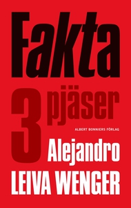 Fakta - tre pjäser (e-bok) av Alejandro Leiva,