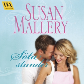 Söta stunder (ljudbok) av Susan Mallery