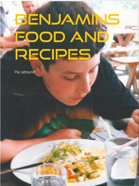 Benjamins food and recipes (e-bok) av Pia Lebsu