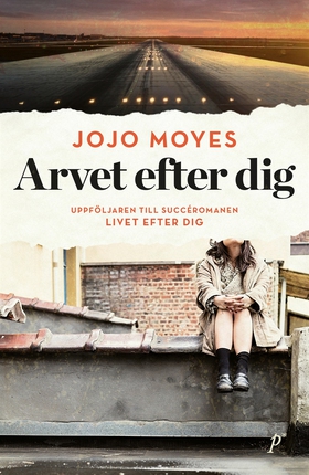 Arvet efter dig (e-bok) av Jojo Moyes
