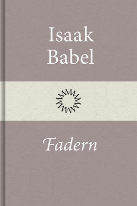 Fadern (e-bok) av Isaak Babel
