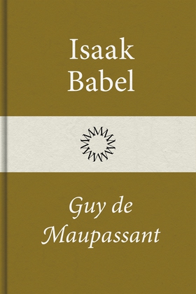 Guy de Maupassant (e-bok) av Isaak Babel