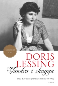 Vandra i skugga : Del 2 av min självbiografi (e