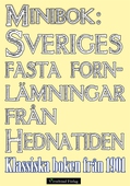 Sveriges fasta fornlämningar från hednatiden – 1901 års upplaga