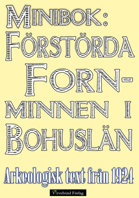 Minibok: Förstörda fornminnen i Bohuslän år 192