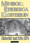 Minibok: Skildring av Riseberga klosterruiner år 1874