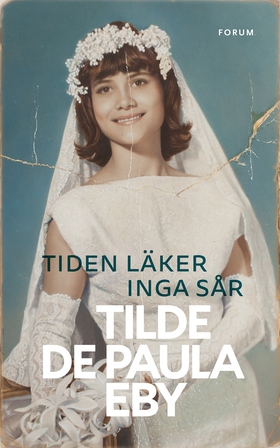 Tiden läker inga sår (e-bok) av Tilde de Paula,