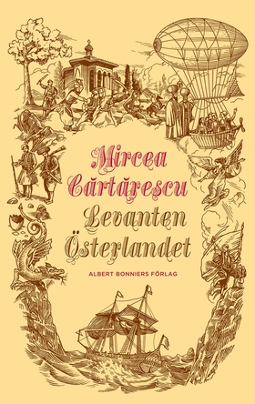 Levanten : Österlandet (e-bok) av Mircea Cartar